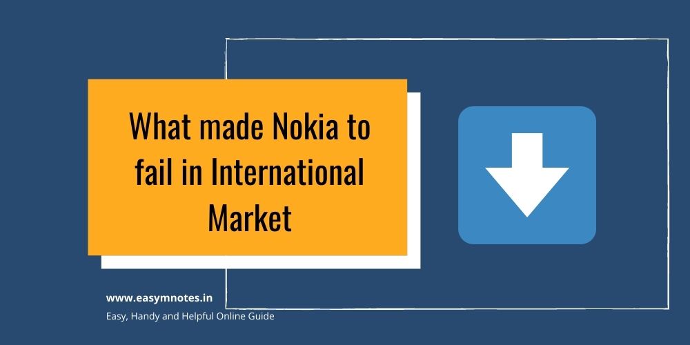 What made Nokia to fail in International Market