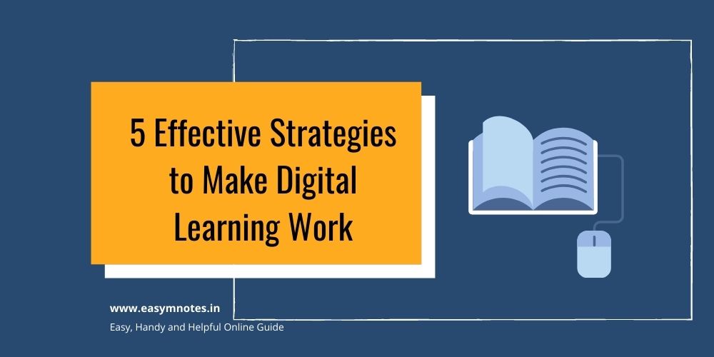 5 Effective Strategies to Make Digital Learning Work