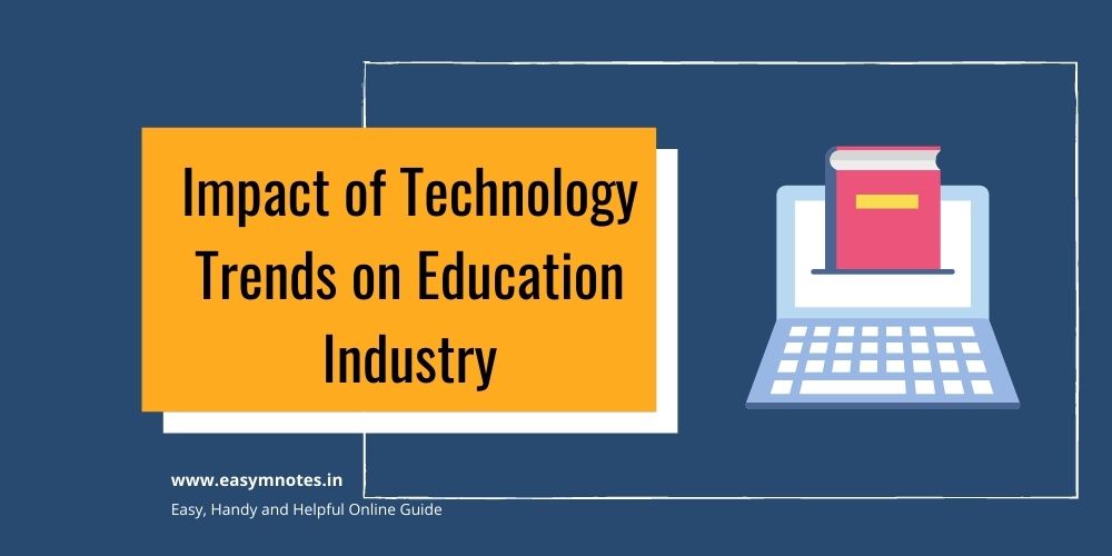 Impact of Technology Trends on Education Industry