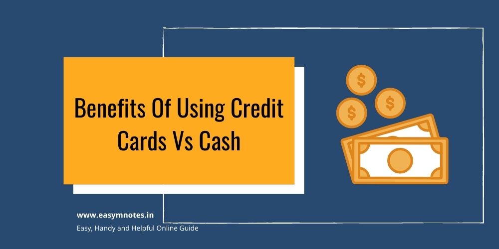 Benefits Of Using Credit Cards Vs Cash