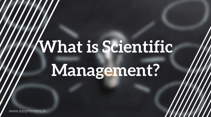 Scientific Management | Scientific Management Definition