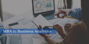 MBA In Business Analytics - Eligibility, Fees, Admission Process