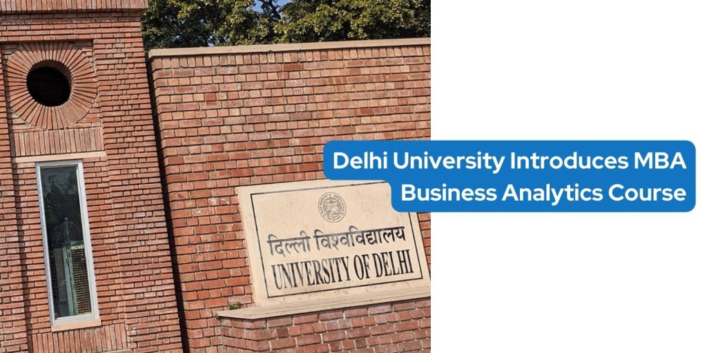 Delhi University Introduces MBA Business Analytics Course