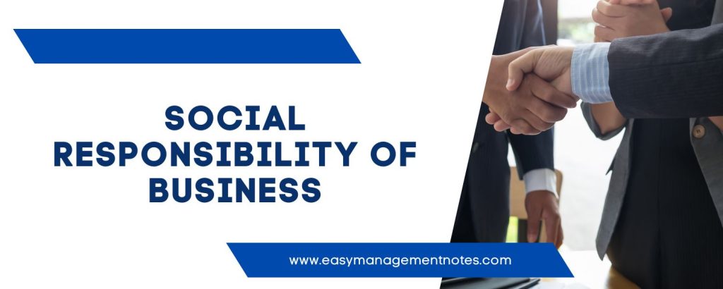 Social Responsibility of Business