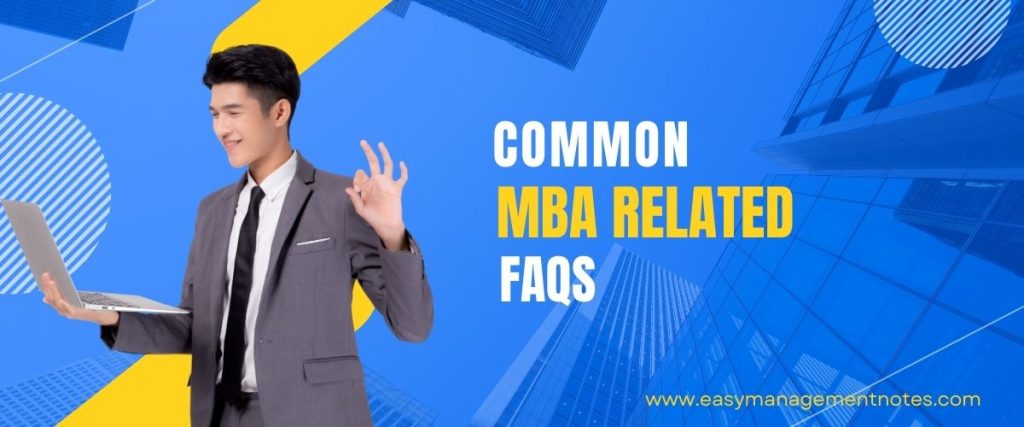 Common MBA Related FAQS