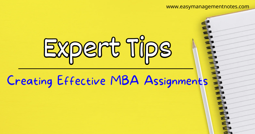 Creating Effective MBA Assignments